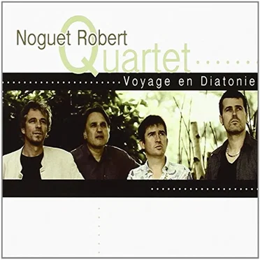 Voyage en Diatonie by Noguet Robert Quartet - album cover