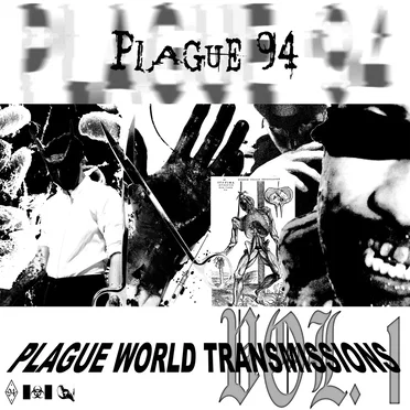 Plague World Transmissions Vol. 1