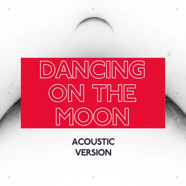 Dancing on the Moon (acoustic version)