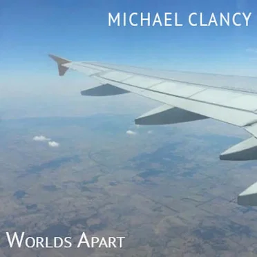 Worlds Apart by Michael Clancy - album cover