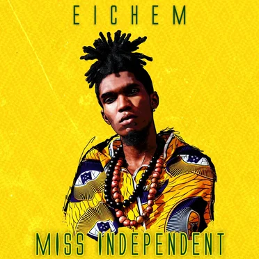 Miss Independent by Eichem - album cover