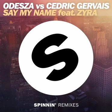 Say My Name (Cedric Gervais remix)