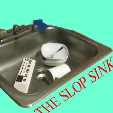 The Slop Sink: One Year (or so) of Mashups of Varying Quality by Jed K. - album cover