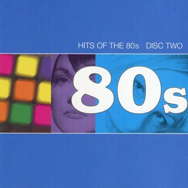 Hits of the 80s by Various Artists - album cover