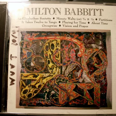 An Elizabethan Sextette / Minute Waltz (or) ¾ ± ⅛ / Partitions / It Takes Twelve to Tango / Playing for Time / About Time / Groupwise / Vision and Prayer