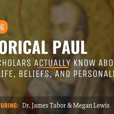 Misquoting Jesus with Bart Ehrman #6, “Historical Paul: What Scholars Actually Know About Paul's Life, Beliefs, and Personality” by Megan Lewis - album cover