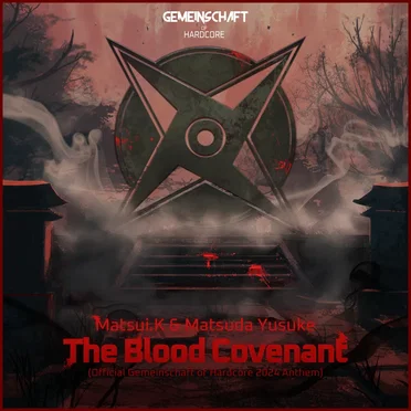 The Blood Covenant (Official Gemeinschaft of Hardcore 2024 Anthem)