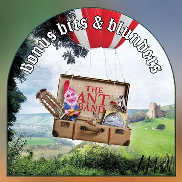 Bonus Bits & Blunders by The Ant Band - album cover