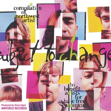 Subject to Change: A Compilation of Northwest Artists by Various Artists - album cover