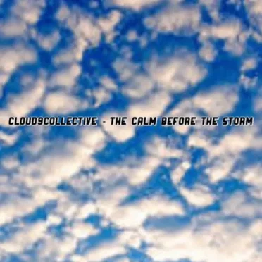 The Calm Before the Storm by Cloud9Collective - album cover