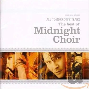 All Tomorrow's Tears: The Best of Midnight Choir