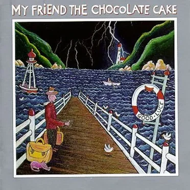 Good Luck by My Friend the Chocolate Cake - album cover