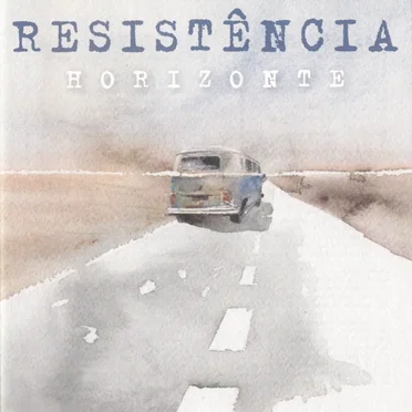 Horizonte by Resistência - album cover