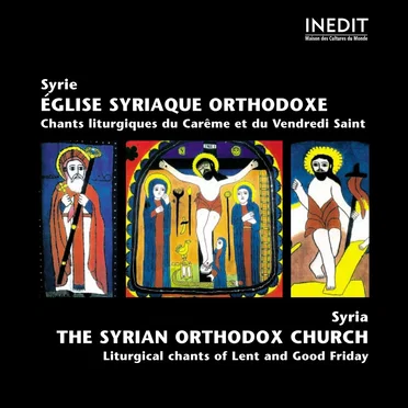 Syrie: Eglise syriaque orthodoxe - Chants liturgiques du Carême et du Vendredi Saint by Various Artists - album cover