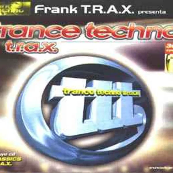 Trance Techno T.R.A.X.