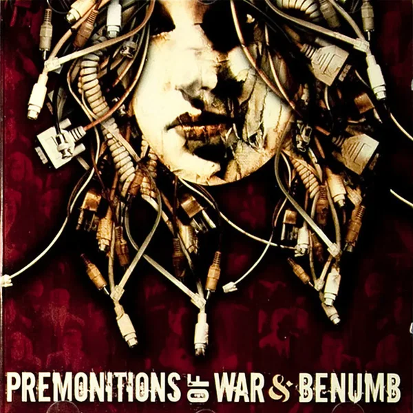 Premonitions of War / Benümb