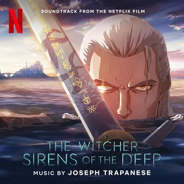 The Witcher: Sirens of the Deep (Soundtrack from the Netflix Film) by Joseph Trapanese - album cover