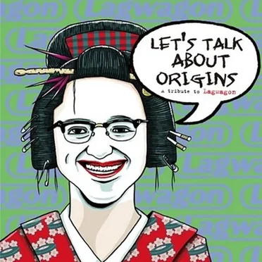 Let's Talk About Origins - A Tribute to Lagwagon by Various Artists - album cover