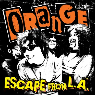 Escape From L.A. by Orange - album cover