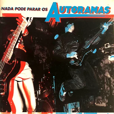 Nada pode parar os Autoramas