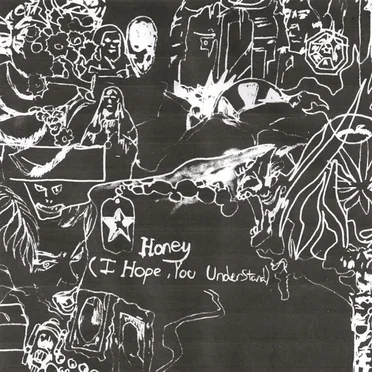 Honey (I Hope, You Understand)