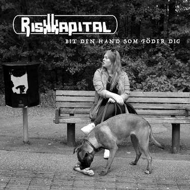 Bit den hand som föder dig by Riskkapital - album cover