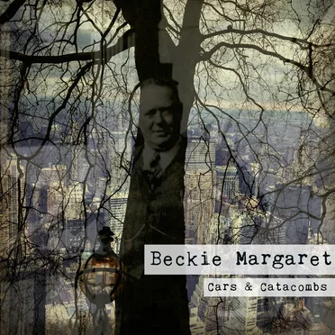 Cars & Catacombs by Beckie Margaret - album cover