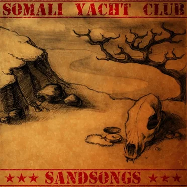 Sandsongs by Somali Yacht Club - album cover