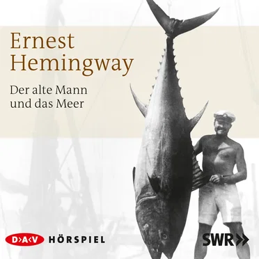 Der alte Mann und das Meer by Ernest Hemingway - album cover