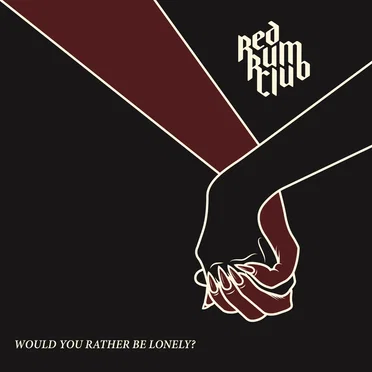 Would You Rather Be Lonely?