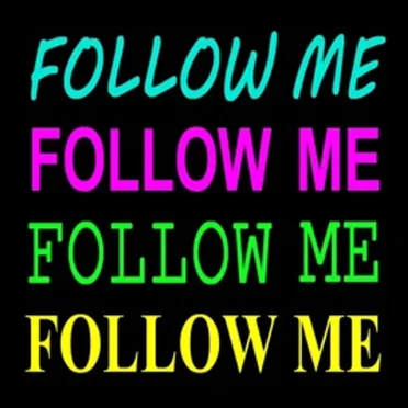 Follow Me, Follow Me, Follow Me