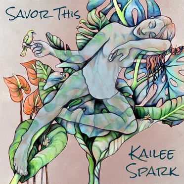Savor This by Kailee Spark - album cover
