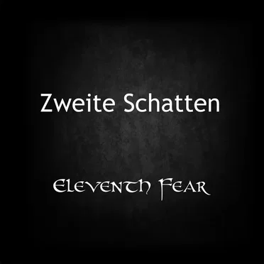 Zweite Schatten by Eleventh Fear - album cover