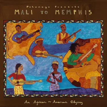Putumayo Presents: Mali to Memphis: An African-American Odyssey by Various Artists - album cover