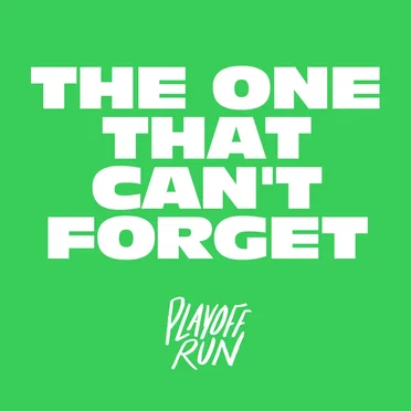 The One That Can't Forget by Playoff Run - album cover