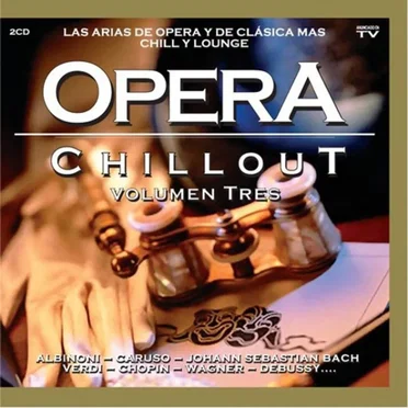 Opera Chillout, Volume 3 by Various Artists - album cover