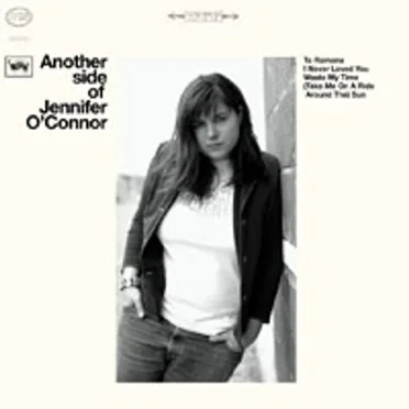 Another Side of Jennifer O’Connor