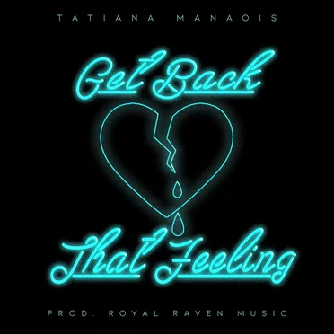 Get Back That Feeling by Tatiana Manaois - album cover