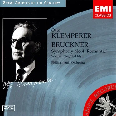 Bruckner: Symphony No. 4 "Romantic" / Wagner: Siegfried Idyll