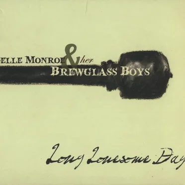 Long Lonesome Day by Belle Monroe and Her Brewglass Boys - album cover
