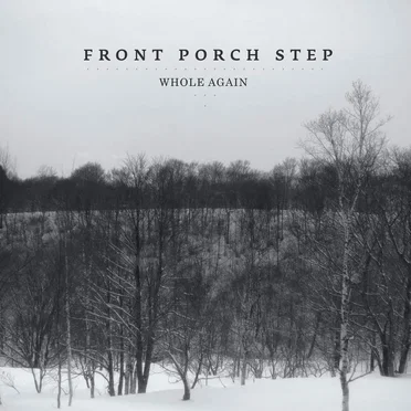 Whole Again by Front Porch Step - album cover