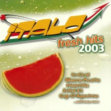 Italo Fresh Hits 2003 by Various Artists - album cover