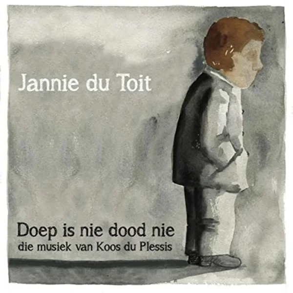 Doep is nie dood nie (die musiek van Koos du Plessis)