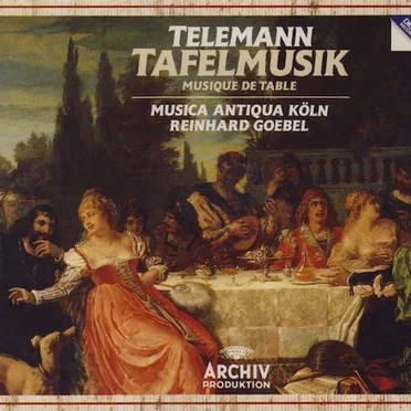 Tafelmusik (Musique de Table)