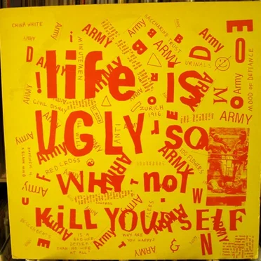 Life Is Ugly So Why Not Kill Yourself? by Various Artists - album cover