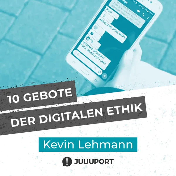 10 Gebote der Digitalen Ethik