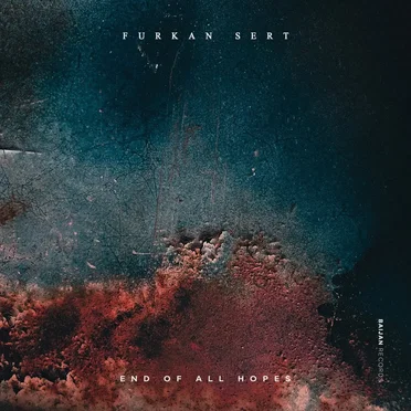 End of All Hopes by Furkan Sert - album cover