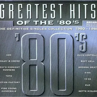 Greatest Hits of the ’80’s: The Definitive Singles Collection 1980–1989 by Various Artists - album cover