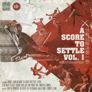 A Score to Settle, Vol. 1 by Crush a Lot Podcast - album cover