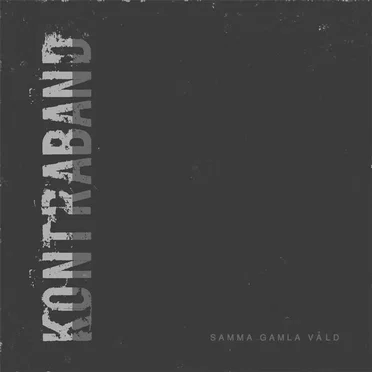 Samma gamla våld by Kontraband - album cover